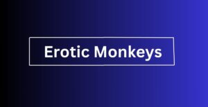 Erotic Monkeys